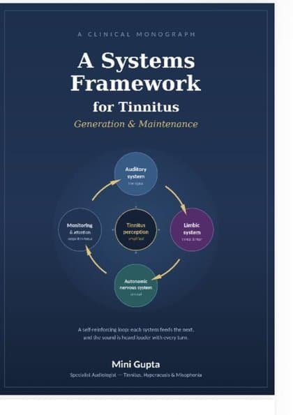 A Systems Framework for Tinnitus by Mini Gupta